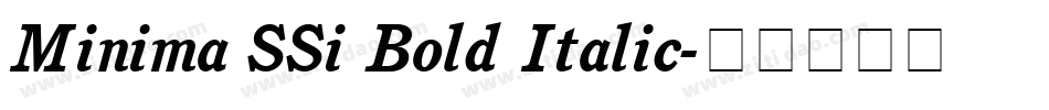 Minima SSi Bold Italic字体转换